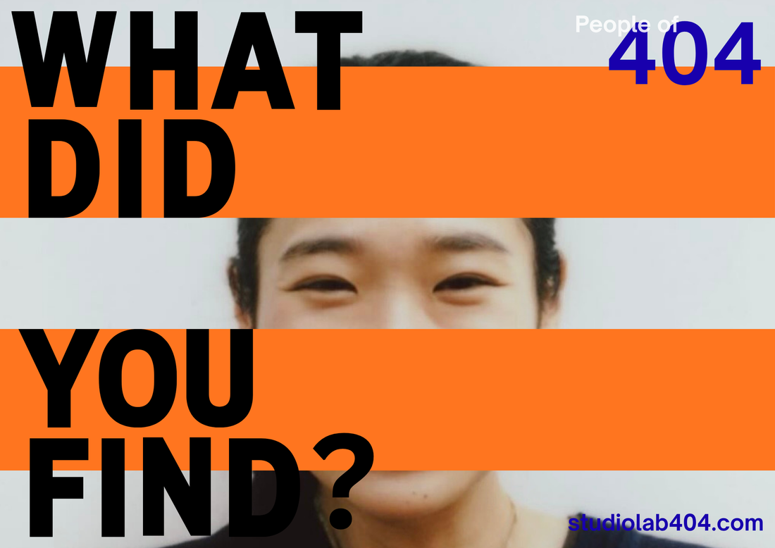 WHAT DID YOU FIND? - People of 404.